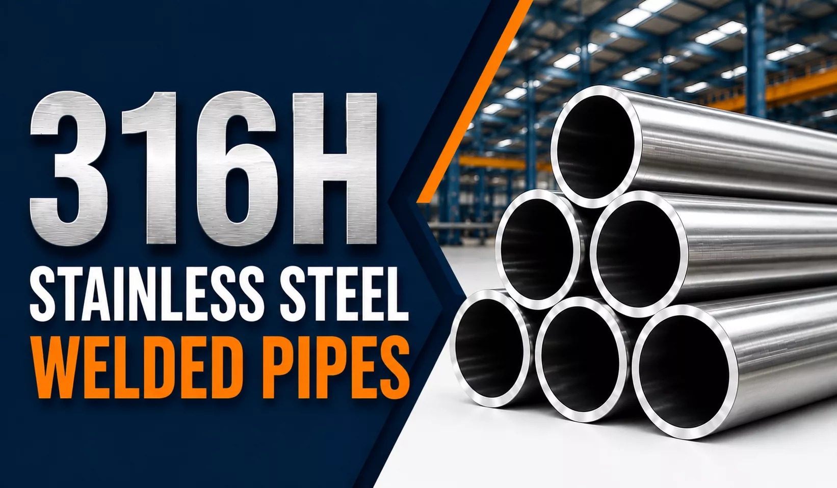 Stainless Steel 316H Welded Pipes