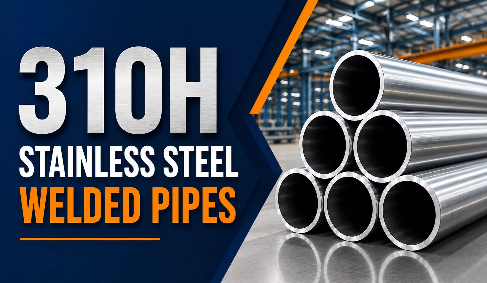 Stainless Steel 310H Welded Pipes